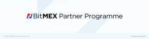 BitMEX Announces Official Launch of Partner Programme