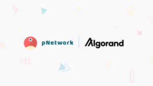 pNetwork and Algorand Officially Partner up to Build New Cross-Chain Connections