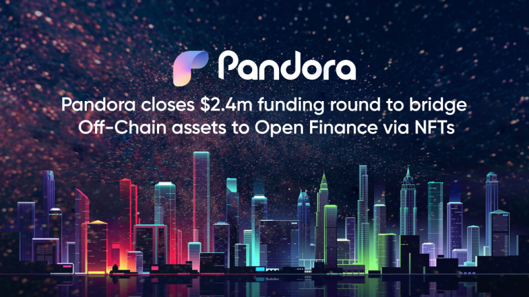 Pandora Raises .4M From Industry Heavyweights to Bridge off-Chain Assets to Open Finance via NFTs
