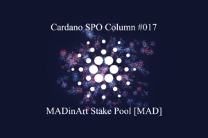 Read more about the article Cardano SPO Column: MADinArt Stake Pool [MAD]