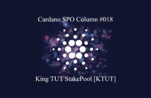 Read more about the article Cardano SPO Column: King TUT StakePool [KTUT]