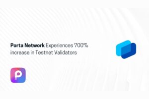 Read more about the article Porta Network Experiences 700% increase in Testnet Validators