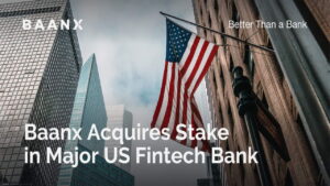 Read more about the article Baanx Acquires Stake in Major US Fintech Bank