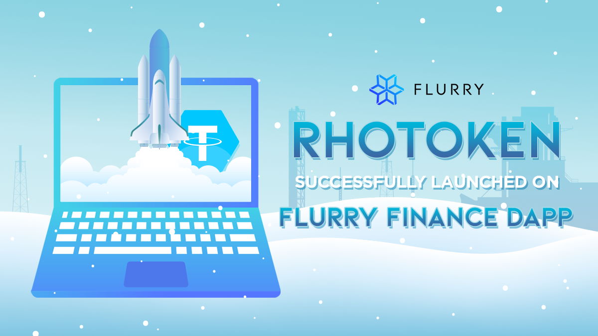 You are currently viewing rhoToken Successfully Launched on Flurry Finance DApp