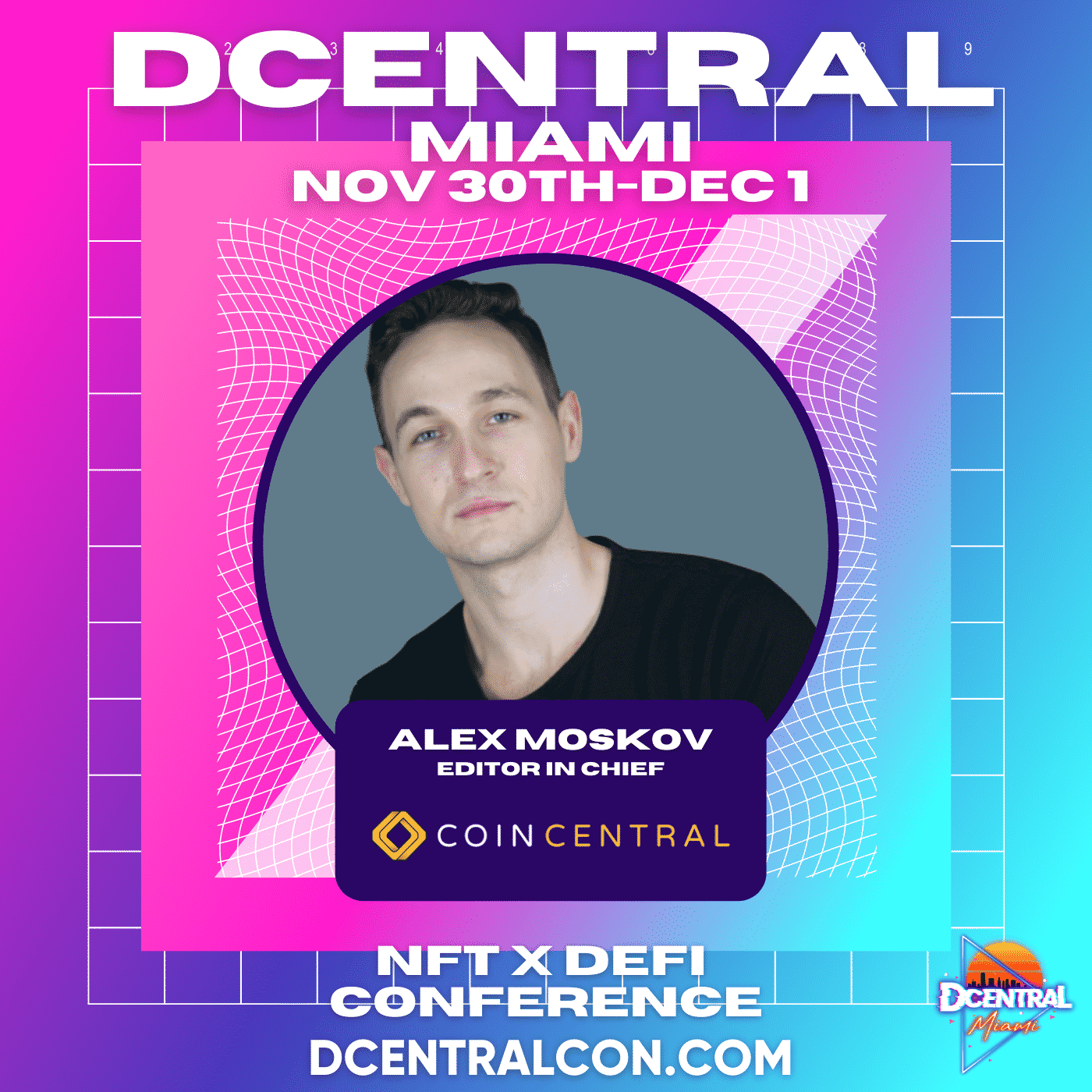 You are currently viewing CoinCentral Partners with DCentral Miami for Largest NFT & DeFi Conference Ever