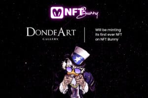 Dondè Art Gallery chooses NFT Bunny to mint its first NFT