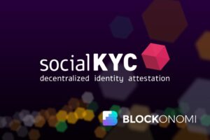 SocialKYC: Built on KILT Protocol Launches for Decentralized Identity Attestation