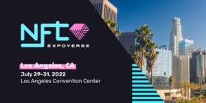 NFT Expoverse Los Angeles – The future, happening now