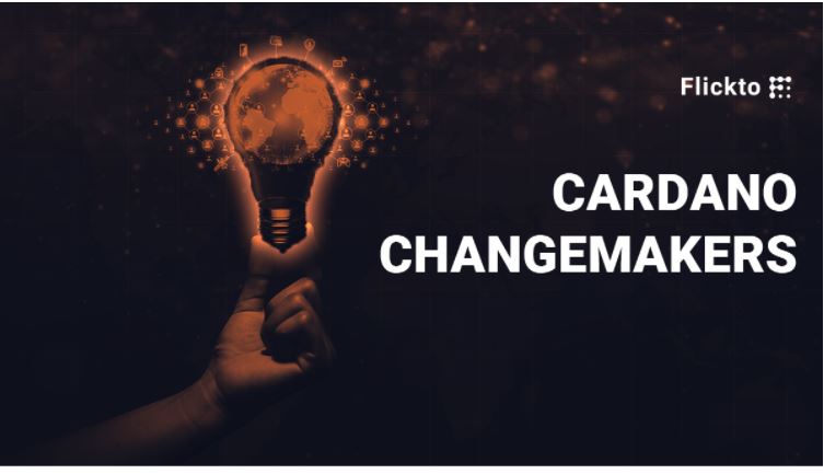 You are currently viewing Cardano Changemakers: Flickto facilitating the storytelling of the blockchain for good