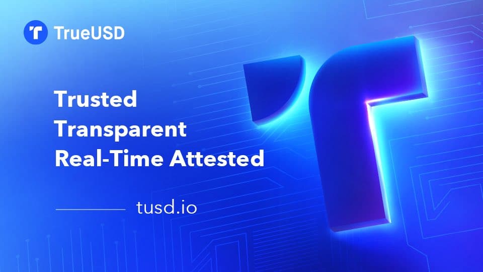 TrueUSD Drives Transparency in the Stablecoin World