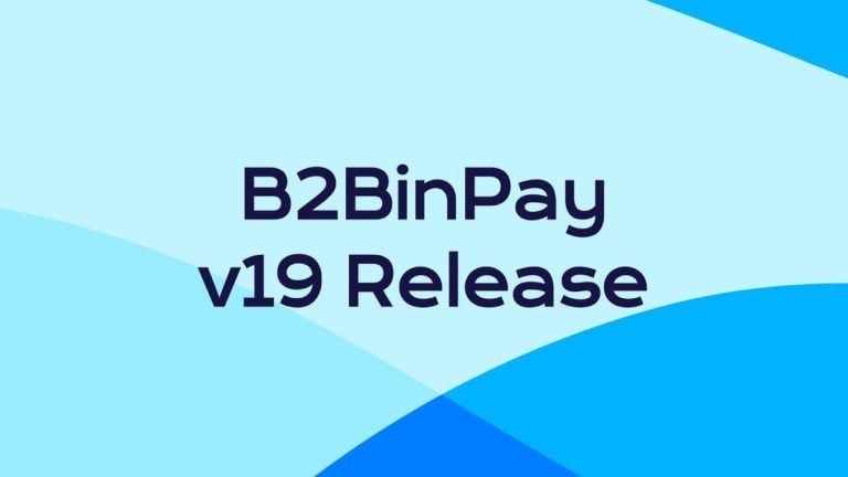 You are currently viewing B2BinPay v19 Introduces Instant Swaps and Expands Blockchain Support in a New Big Update