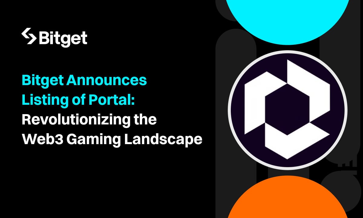 You are currently viewing Bitget Announces Listing of Portal: Revolutionizing the Web3 Gaming Landscape