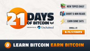 Read more about the article Learn Bitcoin, Earn Bitcoin: Announcing Unchained as Title Sponsor for 21 Days of Bitcoin Educational Course