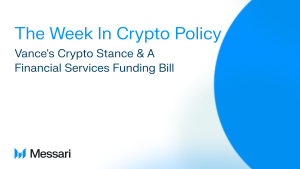 The Week In Crypto Policy: Vance’s Crypto Stance & A Financial Services Funding Bill