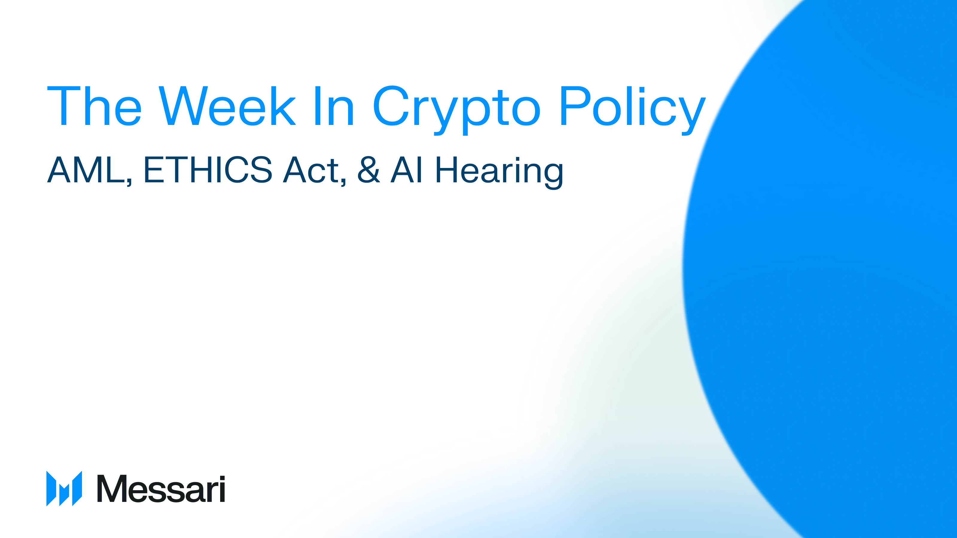 The Week of Crypto Policy: AML, ETHICS Act, & AI Hearing