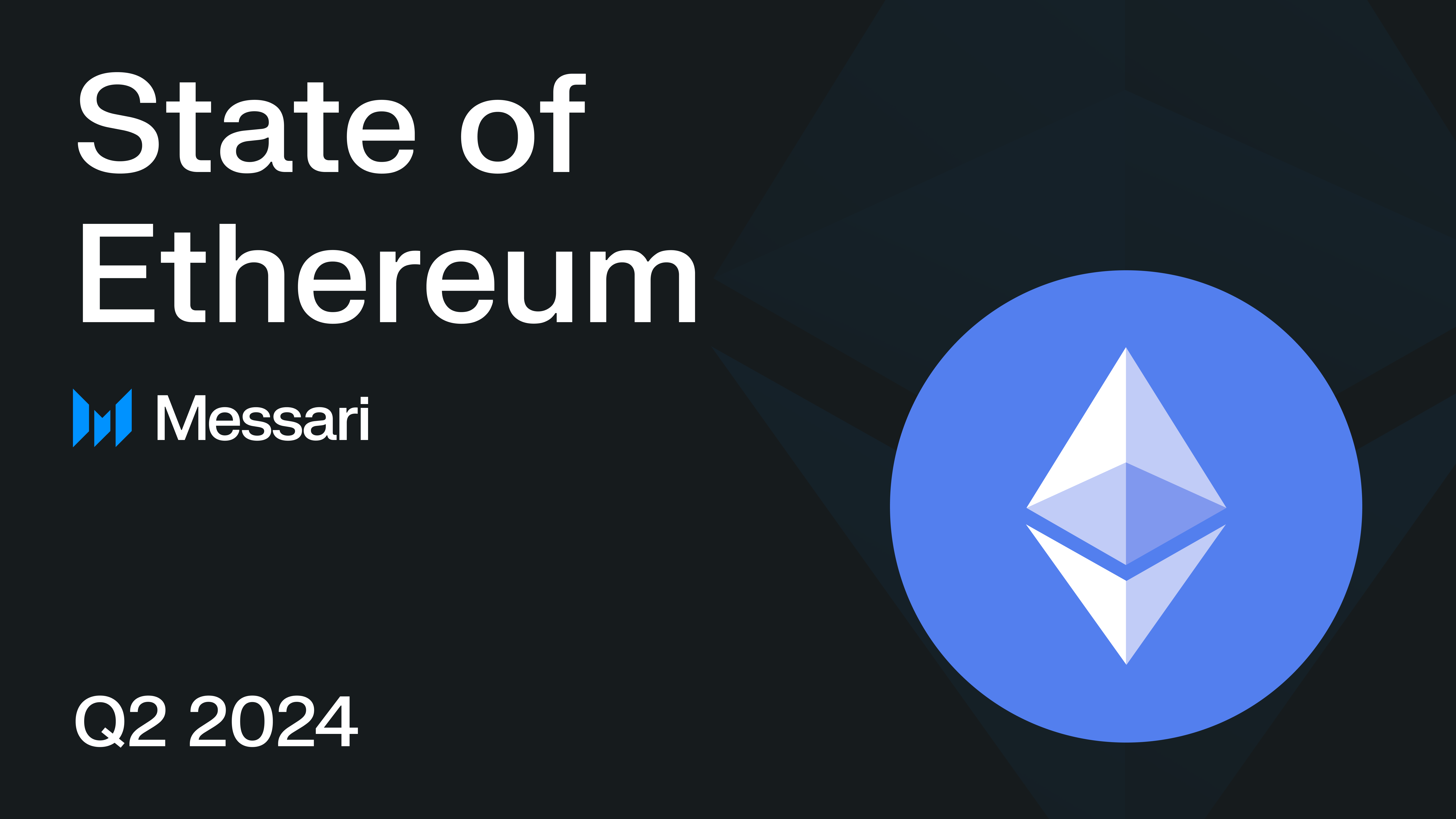 You are currently viewing State of Ethereum Q2 2024