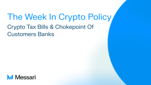 The Week In Crypto Policy: Crypto Tax Bills & Chokepoint of Customers Banks