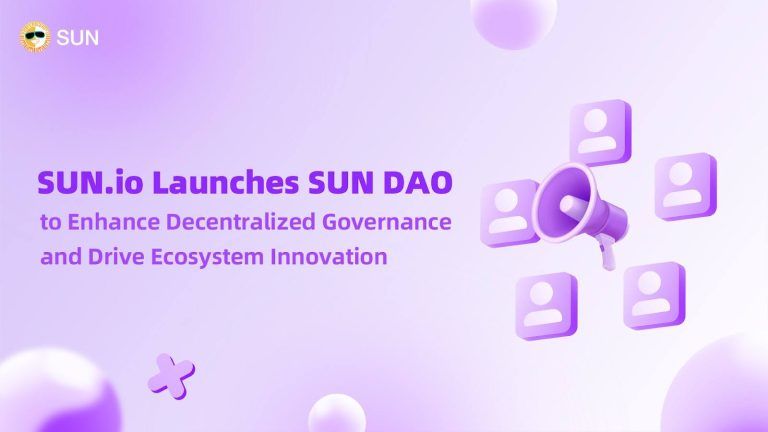 You are currently viewing SUN.io Launches SUN DAO to Enhance Decentralized Governance and Drive Ecosystem Innovation