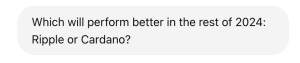 Which Will Perform Better in 2024: Ripple (XRP) or Cardano (ADA), 4 Arguments from ChatGPT