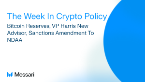 The Week In Crypto Policy: Bitcoin Reserves, VP Harris New Advisor, Sanctions Amendment to NDAA