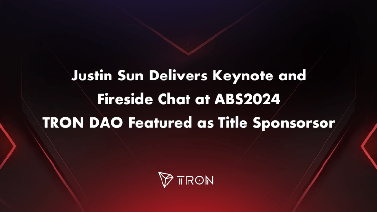 You are currently viewing Justin Sun Delivers Keynote and Fireside Chat at ABS2024, TRON DAO Featured as Title Sponsor