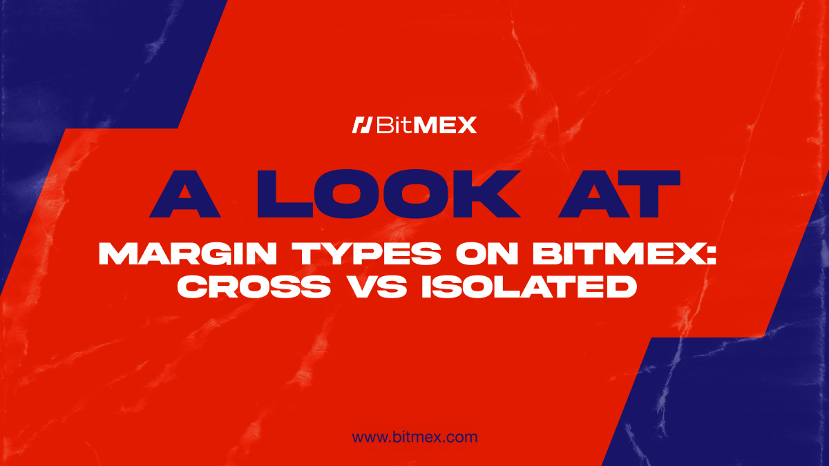 What Are Isolated Margin and Cross Margin in Crypto Trading?