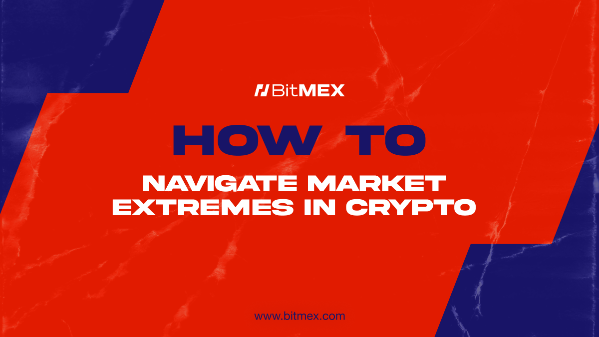 How to Identify and Navigate Market Extremes in Crypto Trading: Blowoff Tops and Selling Climaxes 