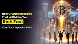 6 New Cryptocurrencies That Will Make You Rich Fast: Gary Vee’s Explosive Picks (Can They Deliver 1000% Returns?)