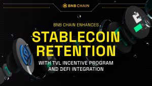 Read more about the article BNB Chain Enhances Stablecoin Retention with TVL Incentive Program and DeFi Integration