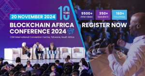 Blockchain Africa Conference 2024: Celebrating a Decade of Blockchain Innovation Across the Continent