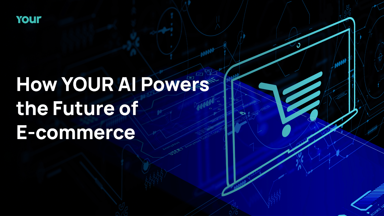 You are currently viewing YOUR AI: Conquering the $41.5 Trillion E-commerce Sector