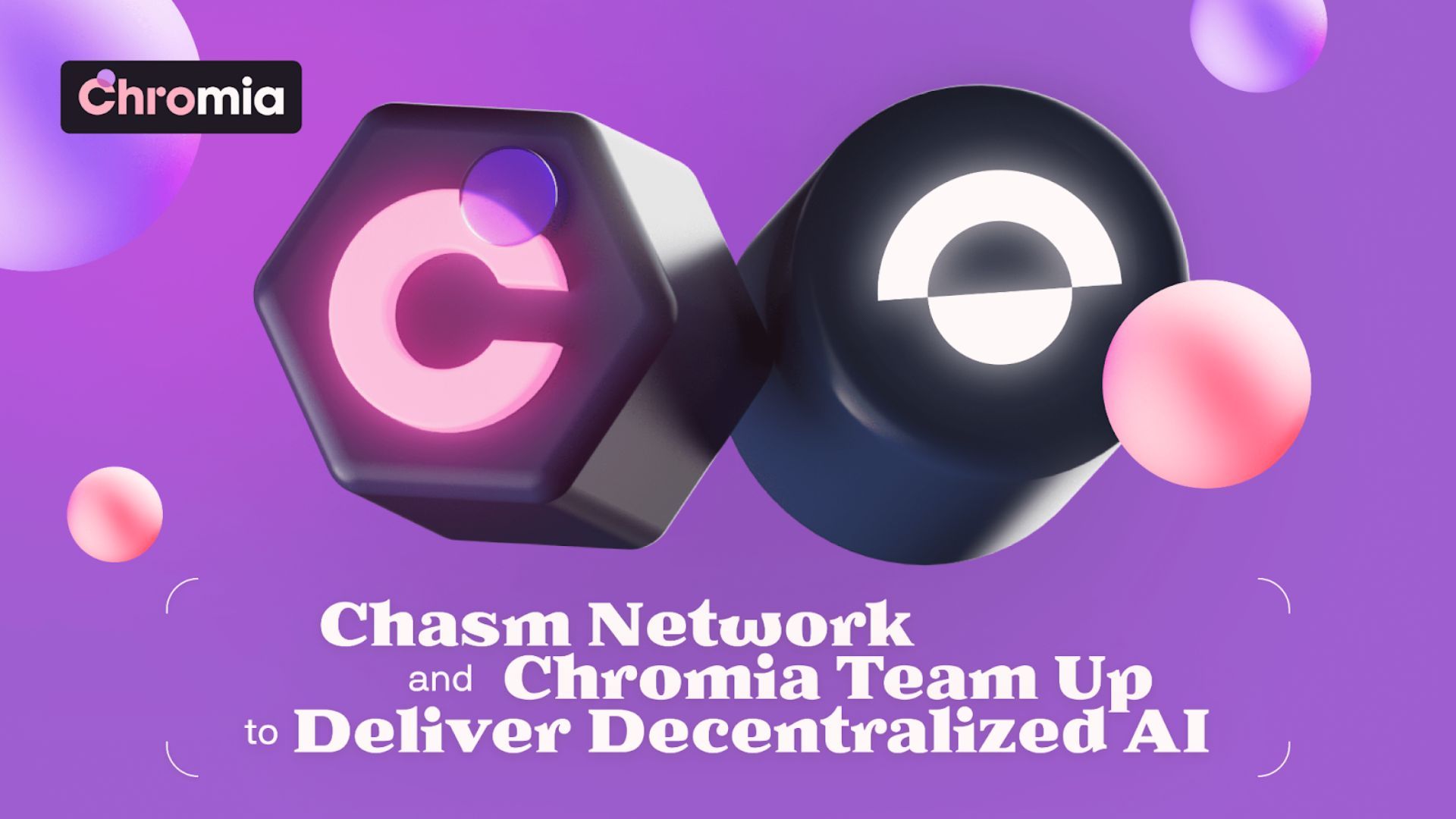 You are currently viewing Chromia Partners With Chasm Network to Accelerate Decentralized AI Innovation