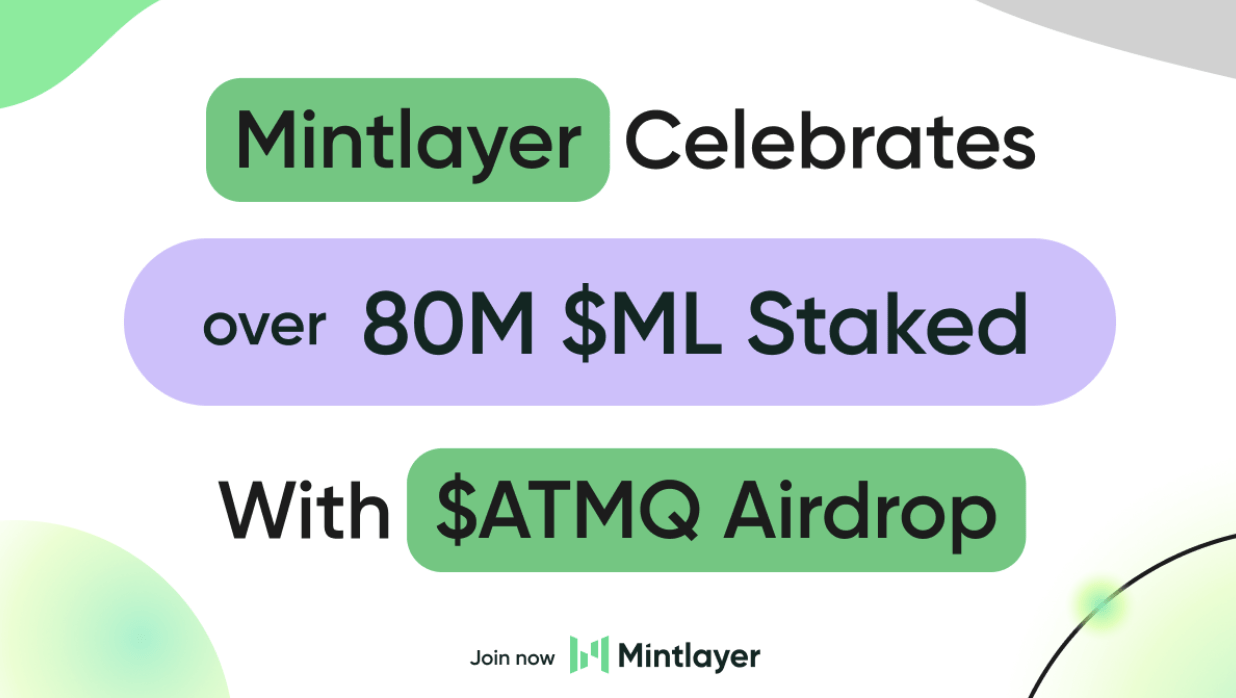 You are currently viewing Mintlayer Celebrates Over 80 Million ML Coins Staked with Exclusive ATMQ Token Airdrop