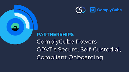 You are currently viewing ComplyCube Partners with GRVT to Enhance Crypto Compliance