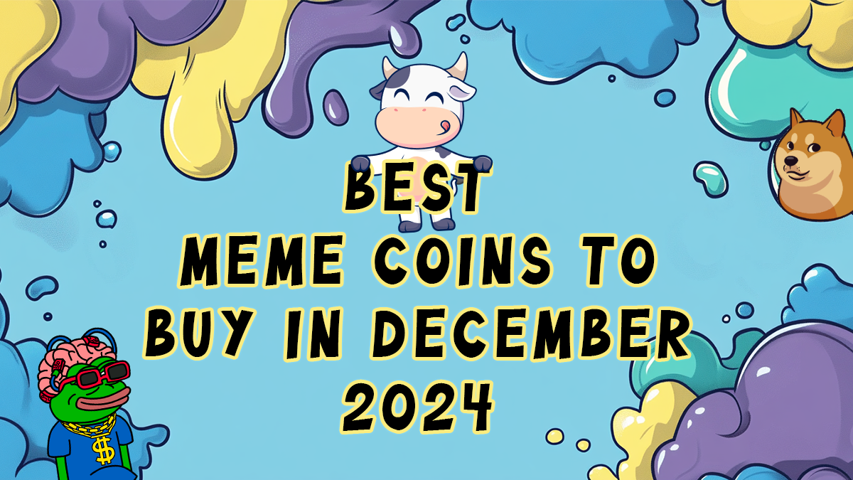 You are currently viewing 5 Best Trending Meme Coins in December 2024: What’s Hot This Month