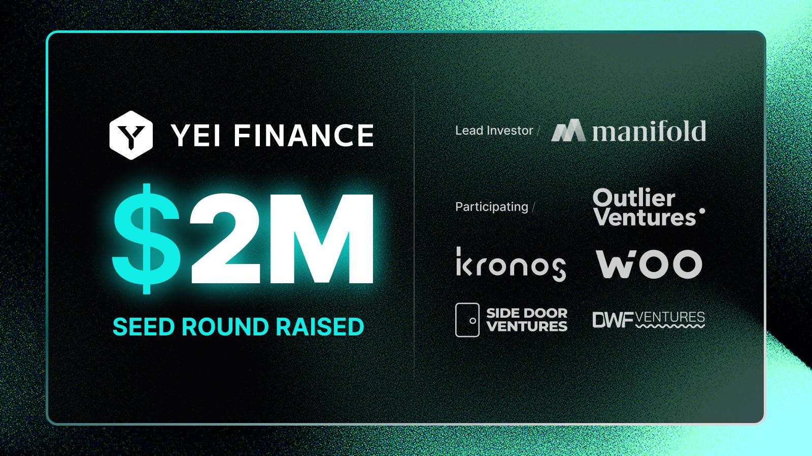 You are currently viewing Yei Finance Secures $2M Seed Funding to Advance Omnichain Modular Lending