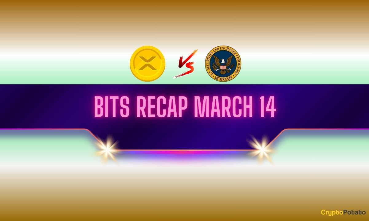 You are currently viewing Recent Ripple v. SEC Lawsuit Updates, Interesting XRP Price Predictions, and More: Bits Recap March 14