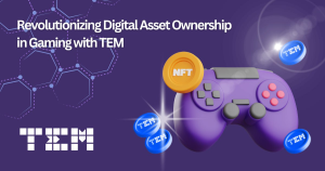Read more about the article TEM Set to Launch Global Digital Asset Marketplace – Unlock Rewards Through Trade to Earn and the Lucky Box Experience