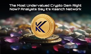 Read more about the article The Most Undervalued Crypto Gem Right Now? Analysts Say It’s Kaanch Network