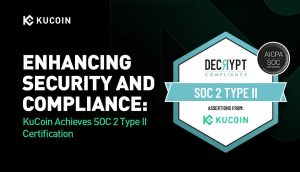 Read more about the article KuCoin Achieves SOC 2 Type II Certification: Strengthening Security and Compliance Standards