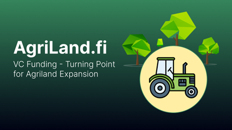 You are currently viewing Major Venture Capital Fund in Talks to Invest in AgriLand.fi – A Boost for Agri-Finance Innovation