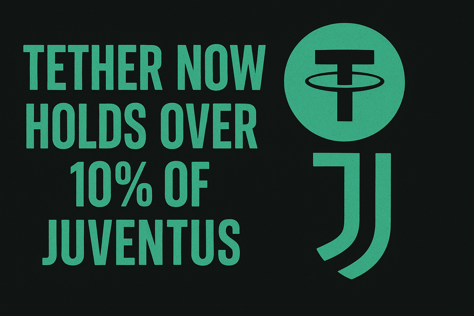 You are currently viewing Tether Now Holds Over 10% of Juventus—Crypto Meets Football Powerhouse