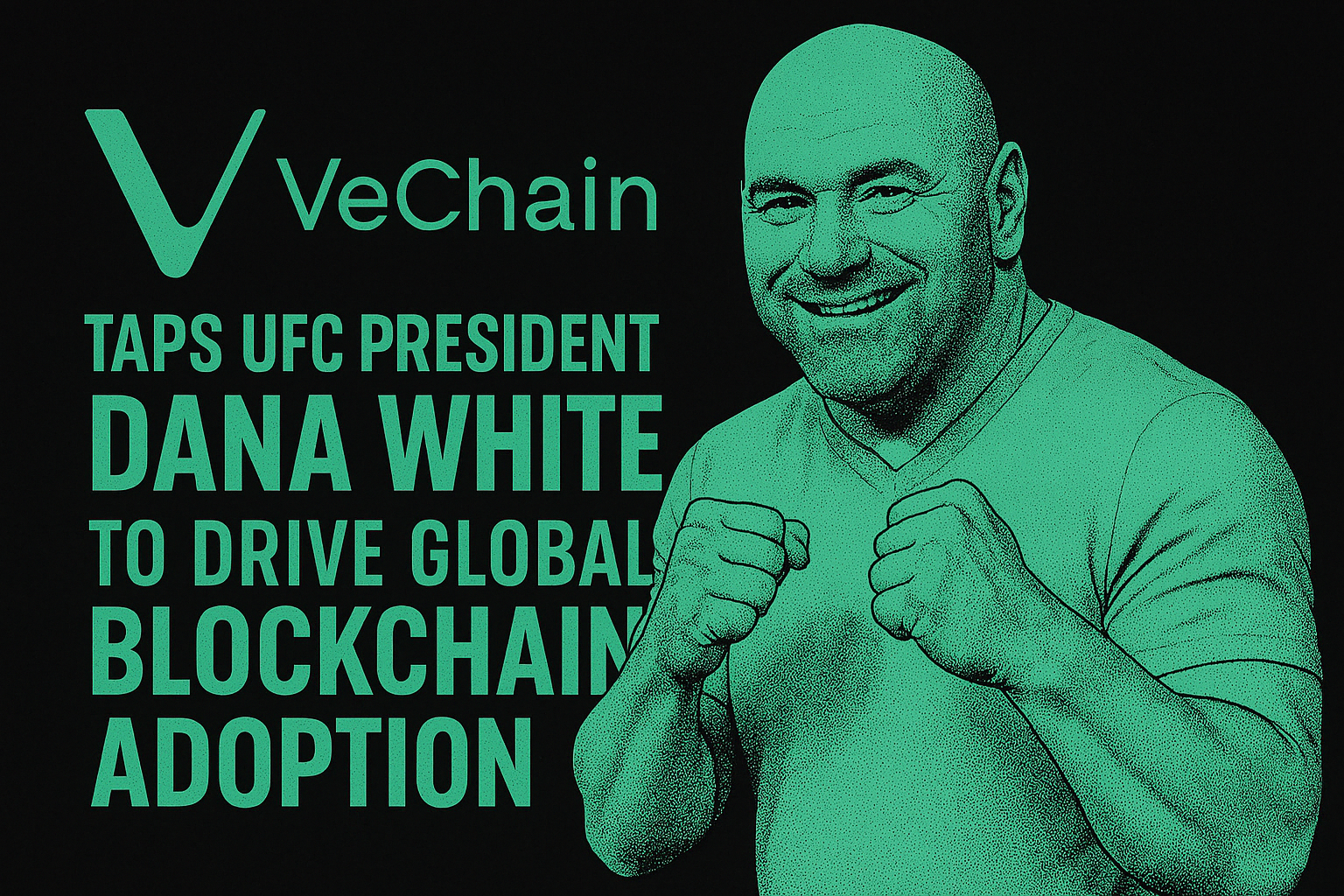 You are currently viewing VeChain Taps UFC President Dana White to Drive Global Blockchain Adoption