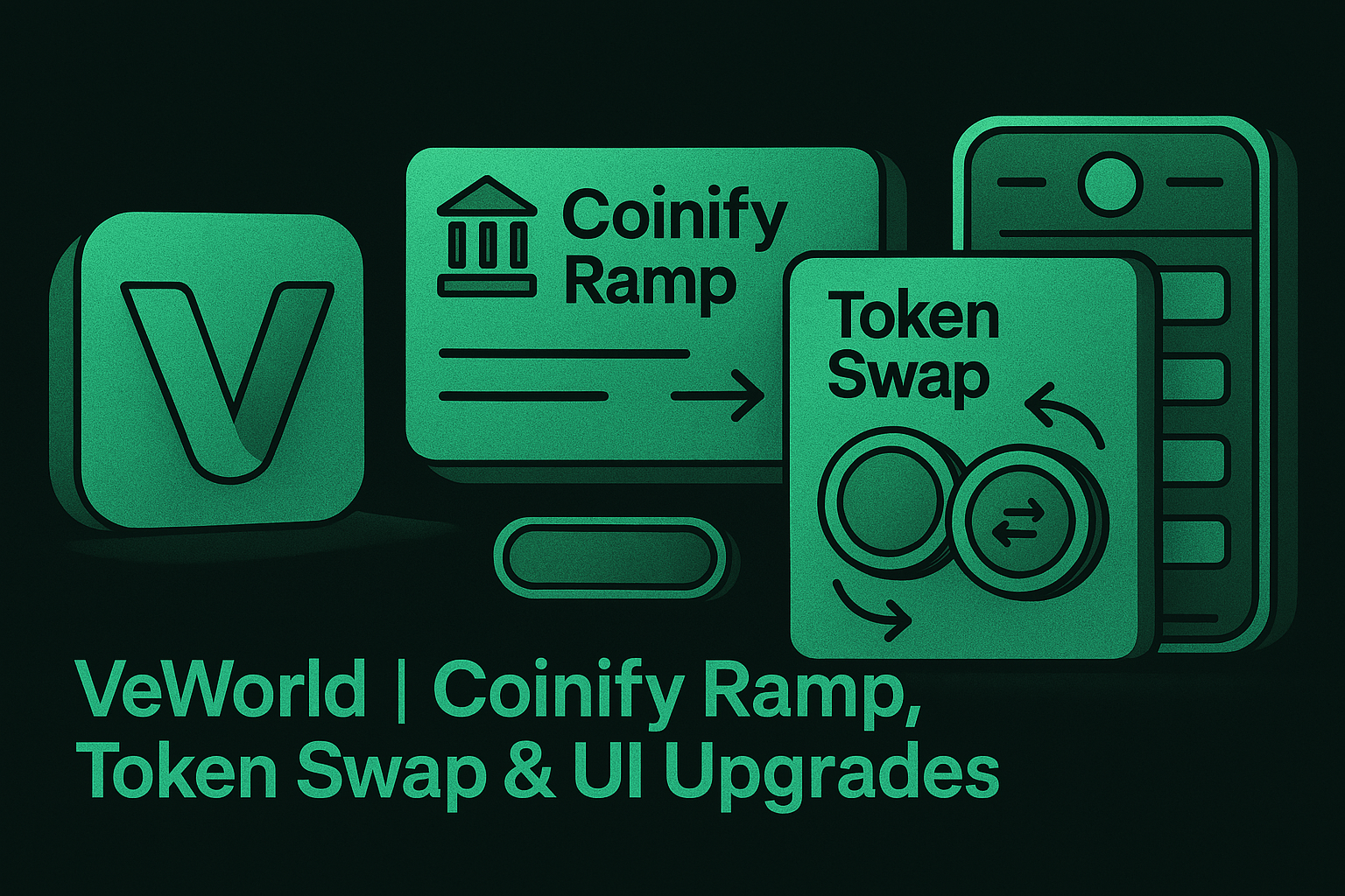 You are currently viewing VeWorld Becomes a One-Stop VET Hub with Coinify Ramp, Token Swap & UI Upgrades
