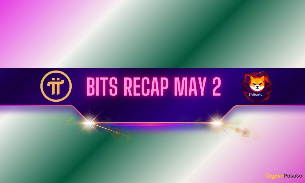 You are currently viewing Bullish Pi Network Price Predictions, Shiba Inu’s Shibarium Hits a New Milestone, and More: Bits Recap May 2