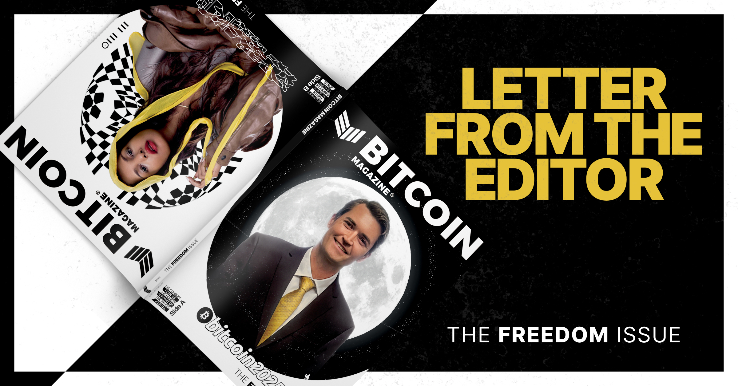 You are currently viewing The Freedom Issue: Letter From the Editor