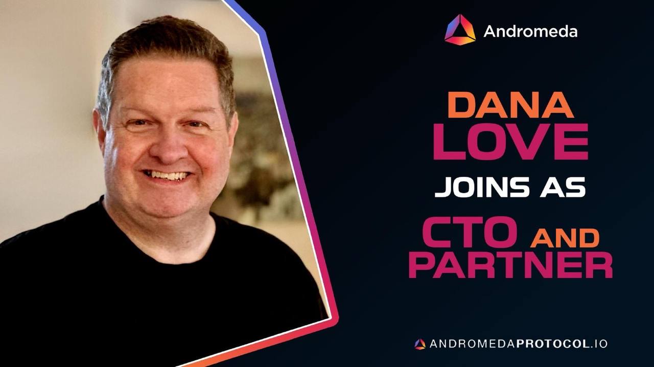 You are currently viewing Andromeda Names Dana Love as CTO to Spearhead AI Tooling for Web3 Developers