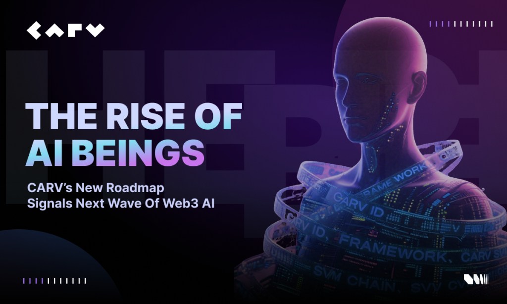 You are currently viewing The Rise of AI Beings: CARV’s New Roadmap Signals Next Wave of Web3 AI
