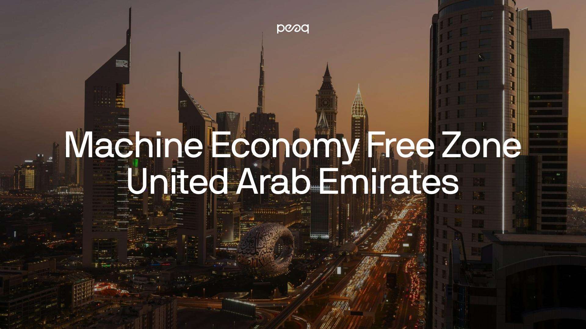 You are currently viewing peaq and Pulsar launch Machine Economy Free Zone for the United Arab Emirates