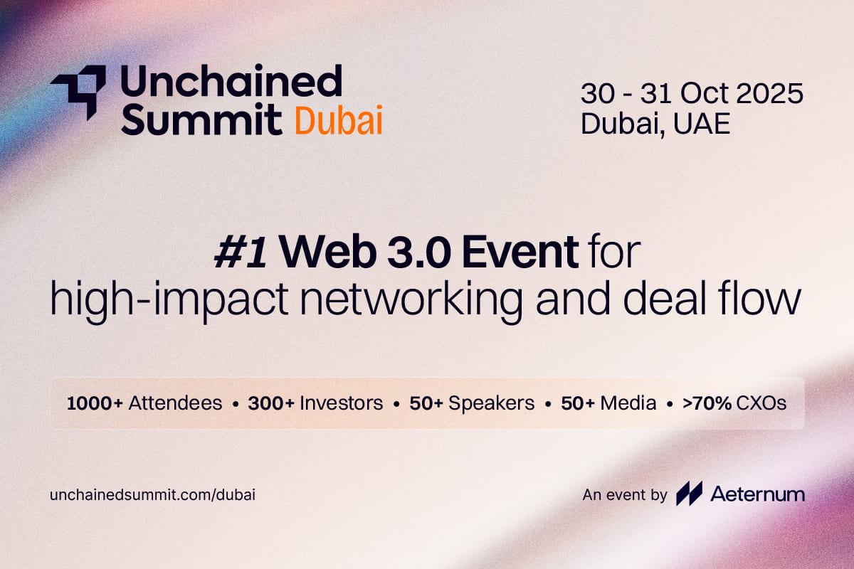 You are currently viewing Aeternum Confirms Return of Unchained Summit to Dubai on October 30–31, 2025
